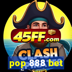 pop 888 bet